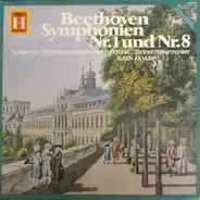 Ludwig van Beethoven - Symphonie-Orchester Des Bayerischen Rundfunks · Berliner Philharmoniker , Eu - Sinfonien Nr. 1 Und Nr. 8