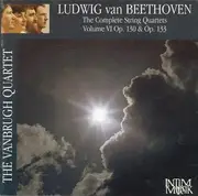 CD - Beethoven / The Vanbrugh Quartet - The Complete String Quartets Volume VI Op. 130 & Op. 133