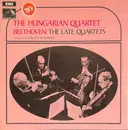 LP - Beethoven / The Hungarian Quartet - The Late Quartets Volume Four: Op 132 In A Minor