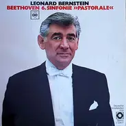 Ludwig Van Beethoven - The New York Philharmonic Orchestra · Leonard Bernstein - Sinfonie Nr. 6 F-Dur »Pastorale«