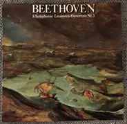 Beethoven - 5. Symphony / Leonore Ouverture Nr. 3