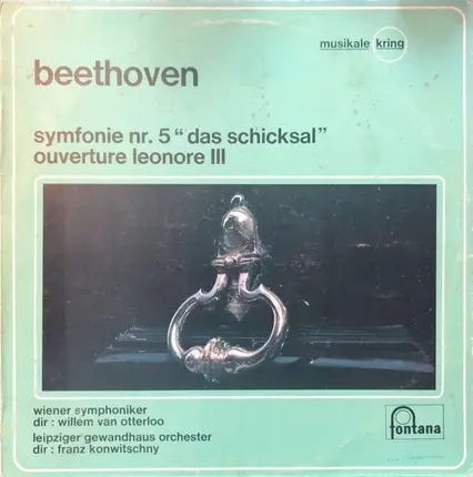 Beethoven - Symfonie Nr 5 "Das schicksal" / Ouverture Leonore III