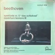 Beethoven - Symfonie Nr 5 "Das schicksal" / Ouverture Leonore III