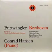 LP - Ludwig van Beethoven - Wilhelm Furtwängler , Berliner Philharmoniker , Conrad Hansen - Symphony No. 5 Op. 67 / Piano Concerto No. 4 Op 58