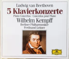 Ludwig Van Beethoven - 5 Klavierkonzerte / Klaviersonate Nr. 32 C-moll Op. 111