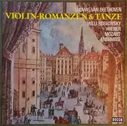 Ludwig van Beethoven - Willi Boskovsky , Wiener Mozart Ensemble - Violin~Romanzen & Tänze