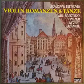 Ludwig Van Beethoven - Violin~Romanzen & Tänze