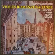 LP - Ludwig van Beethoven - Willi Boskovsky , Wiener Mozart Ensemble - Violin~Romanzen & Tänze
