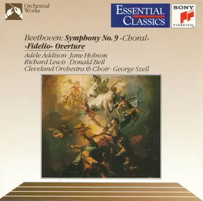 Ludwig Van Beethoven - Symphony No. 9 "Choral" / "Fidelio" Overture