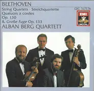 Ludwig van Beethoven - String Quartets • Streichquartette • Quatuors À Cordes Op. 130 & Große Fuge Op. 133