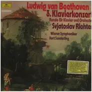 Ludwig van Beethoven — Sviatoslav Richter - Wiener Symphoniker , Kurt Sanderling - Piano Concerto No. 3 / Rondo For Piano And Orchestra