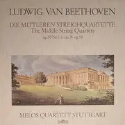 LP-Box - Ludwig van Beethoven , Melos Quartett - Die Mittleren Streichquartette Op. 59 Nr.1-3  Op.74  Op.95