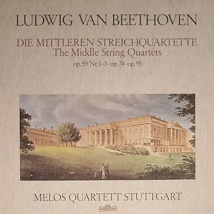 Beethoven / Melos Quartett - Die Mittleren Streichquartette Op. 59 Nr.1-3  Op.74  Op.95