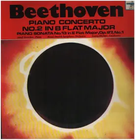 Ludwig Van Beethoven - Piano Concerto No. 2 In B Flat Major / Piano Sonata No. 13 In E Flat Major, Op. 27, No. 1