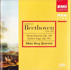 Ludwig Van Beethoven - String Quartet Op. 130 / Grosse Fuge Op.133