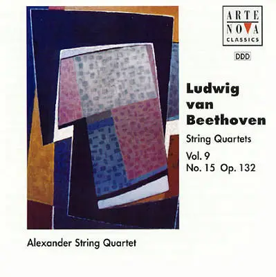 Beethoven / Alexander String Quartet - String Quartets Vol. 9 (No. 15 Op. 132)