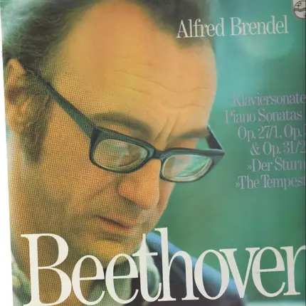 Ludwig van Beethoven , Alfred Brendel - Klaviersonaten Piano Sonatas 13, 22, 17 'Der Sturm', 'Tempest'