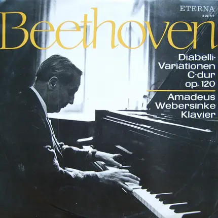 Beethoven / Amadeus Webersinke - 33 Veränderungen Über Einen Walzer Von Anton Diabelli C-Dur Op. 120