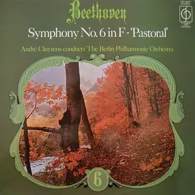 Ludwig Van Beethoven - Symphony No.6 In F - 'Pastoral'
