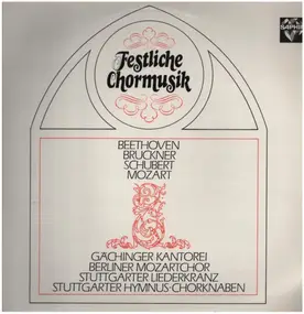 Ludwig Van Beethoven - Festliche Chormusik