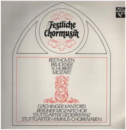 Beethoven / Bruckner / Schubert /  Mozart - Festliche Chormusik