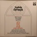 LP - Ludwig van Beethoven , Anton Bruckner , Franz Schubert , Wolfgang Amadeus Mozart , Gächinger Kantor - Festliche Chormusik