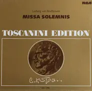 Beethoven - Missa Solemnis- Toscanini Edition