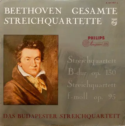 Beethoven / Budapest String Quartet - Gesamte Streichquartette ∙ Streichquarrtett B-dur Op. 130, Streichquartett F-moll Op. 95