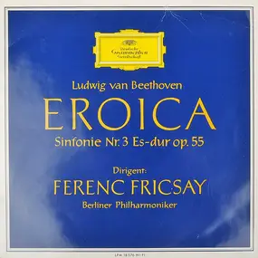 Ludwig Van Beethoven - Sinfonie Nr. 3 In Es-Dur »Eroica«