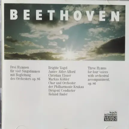 Ludwig van Beethoven , Brigitte Vogel , Janice Alder-Alford , Christian Elsner , Markus Köhler , Kr - Drei Hymnen Für Vier Singstimmen Mit Begleitung Des Orchesters Op. 86= Three Hymns For Four Voices