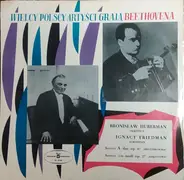 Ludwig van Beethoven , Bronislaw Huberman , Ignacy Friedman - Kreutzerowska - Ksiezycowa
