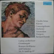 LP - Ludwig van Beethoven , Claudio Arrau , Concertgebouworkest , Bernard Haitink - Konzert Für Klavier Und Orchester Nr. 3 C-Moll Op. 37 - Black label