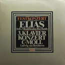 Double LP - Ludwig van Beethoven , Daniel Barenboim , Junge Deutsche Philharmonie , Lorin Maazel , Felix Mendel - Festkonzert: Felix Mendelssohn-Bartholdy Elias / Ludwig van Beethoven 3. Klavierkonzert C-moll