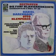 Beethoven - Die Fünf Klavierkonzerte / Chorfantasie c-moll op.80
