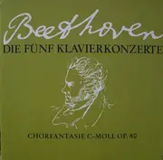 LP-Box - Beethoven - Die Fünf Klavierkonzerte / Chorfantasie C-Moll Op.80 - Hardcover Box + Booklet