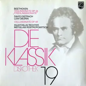 Ludwig Van Beethoven - Die Klassik Diskothek 19 - Beethoven Violinsonate Op.24 'Frühlingssonate', Cellosonate Op.69
