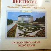 CD - Ludwig van Beethoven , Dezső Ránki , Tatiana Nikolayeva - Klaviersonaten op. 27/2, 53, 57