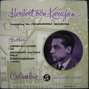 Herbert von Karajan - Beethoven Symphony No. 5 In C Minor, Op 67 And Abscheulicher! From 'Fidelio'