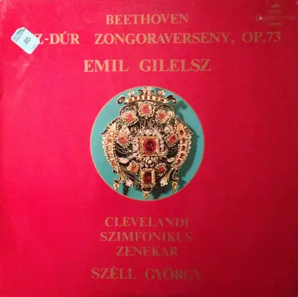 Ludwig van Beethoven , Emil Gilels , The Cleveland Orchestra , George Szell - Esz-dúr Zongoraverseny, Op. 73