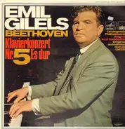 Ludwig van Beethoven /  Emil Gilels, Die Leningrader Philharmonie,K. Sanderling - Klavierkonzert No. 5 Es-dur op. 73