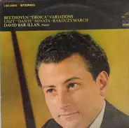 Beethoven / Liszt / David Bar-Illan - 'Eroica' Variations, 'Dante' Sonata, Rakoczy March