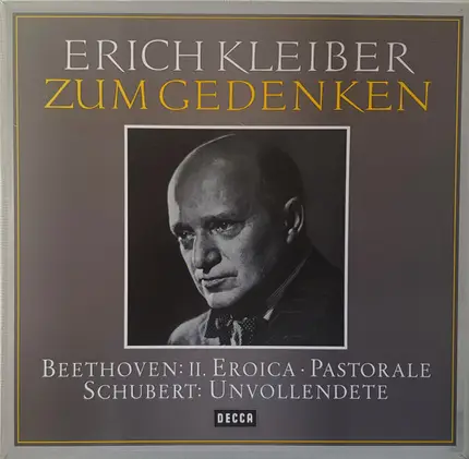 Beethoven / Schubert (Erich Kleiber) - Zum Gedenken. II. / Eroica / Pastorale / Unvollendete