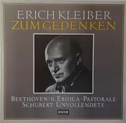 Beethoven / Schubert  (Erich Kleiber) - Zum Gedenken. II. / Eroica / Pastorale / Unvollendete