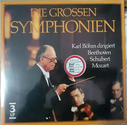 Beethoven / Schubert / Muzart / Karl Böhm - Die Grossen Symphonien - Karl Böhm Dirigiert Beethoven Schubert Mozart