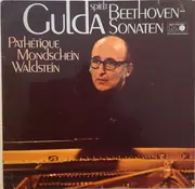 LP - Ludwig van Beethoven , Friedrich Gulda - Friedrich Gulda Spielt Beethoven Sonaten (Pathetique, Mondschein, Waldstein)