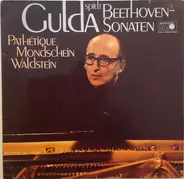 Ludwig van Beethoven , Friedrich Gulda - Friedrich Gulda Spielt Beethoven Sonaten (Pathetique, Mondschein, Waldstein)