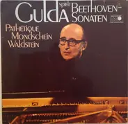 Ludwig van Beethoven , Friedrich Gulda - Friedrich Gulda Spielt Beethoven Sonaten (Pathetique, Mondschein, Waldstein)