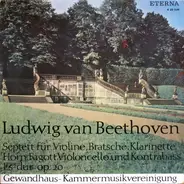 Beethoven / Gewandhaus-Kammermusikvereinigung - Septett Für Violine, Bratsche, Klarinette, Horn, Fagott, Violincello Und Kontrabass Es-dur Op. 20