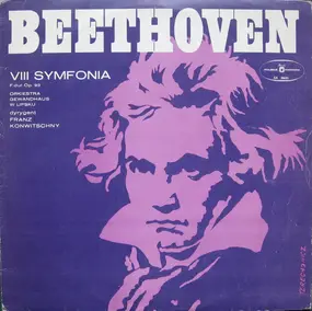 Ludwig Van Beethoven - VIII Symfonia F-dur Op. 93 = Symphony No. 8