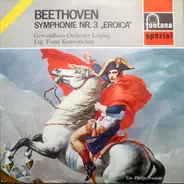 Ludwig van Beethoven , Gewandhausorchester Leipzig Ltg. Franz Konwitschny - Sinfonie Nr. 3 ' Eroica'